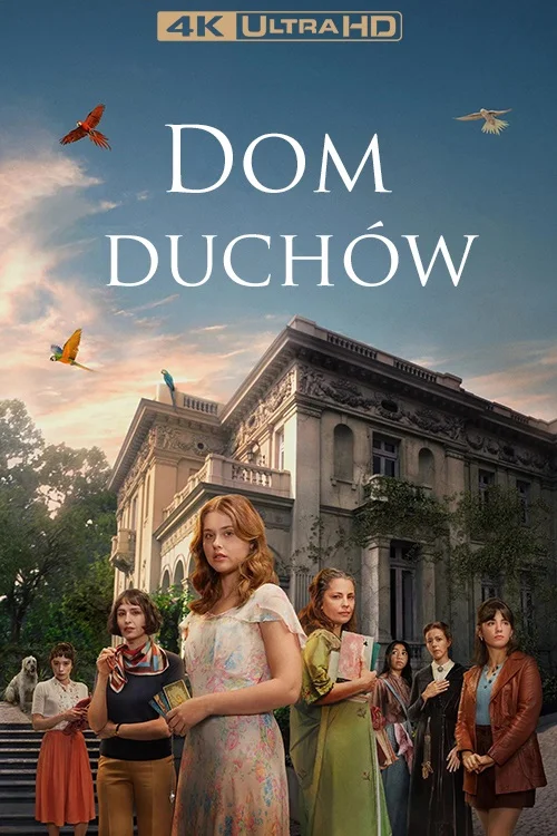 Dom duchów / The House of the Spirits / La casa de los espíritus (2026) (Sezon 1) MULTi.2160p.AMZN.WEB-DL.HDR.H265.DDP5.1.Atmos-K83 / Lektor i Napisy PL