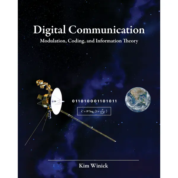 Digital Communication: Modulation, Coding, and Information Theory