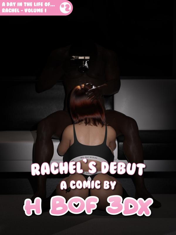 H Bof 3DX - Rachel's Debut - A Day in the Life of...