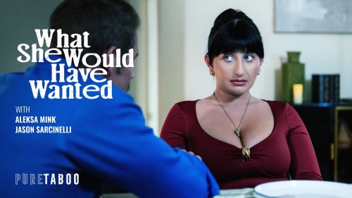 Aleksa Mink - What She Would Have Wanted [SD 576p]