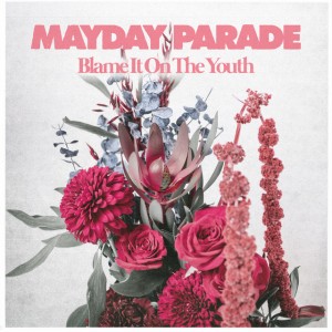 Mayday Parade - Blame It On The Youth (Single) (2026)