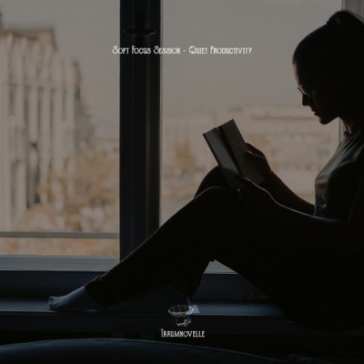Soft Focus Session - Quiet Productivity (2026) FLAC