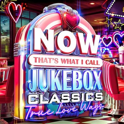 NOW Thats What I Call Jukebox Classics True Love Ways (4CD) (2025)