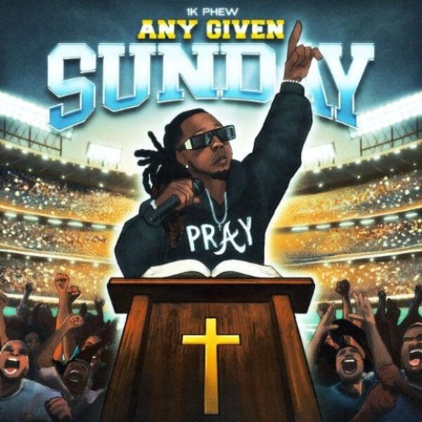 1K Phew - Any Given Sunday (2026) mp3