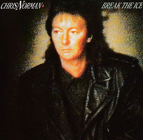 Chris Norman - Break The Ice (1989) (LOSSLESS)