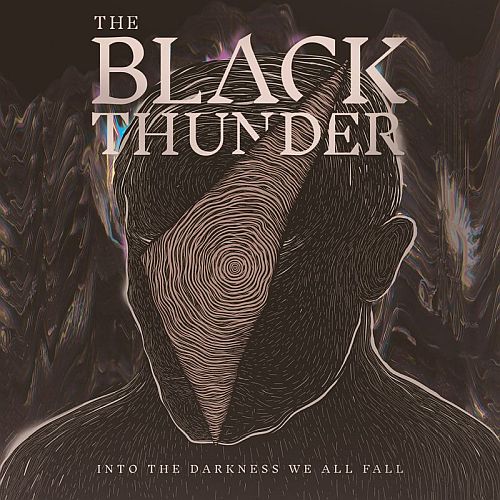 The Black Thunder - Into The Darkness We All Fall (2021) (LOSSLESS)