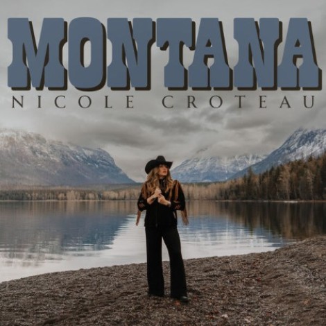 Nicole Croteau - Montana (2026) flac