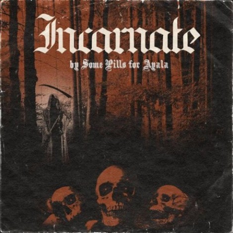 Some Pills For Ayala - Incarnate (2026) flac