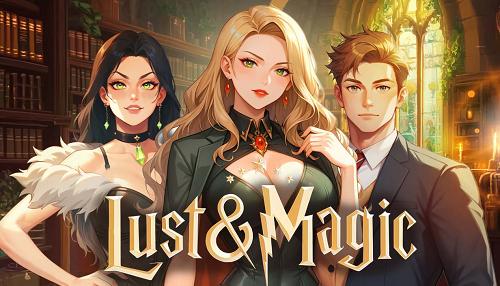 Lust & Magic