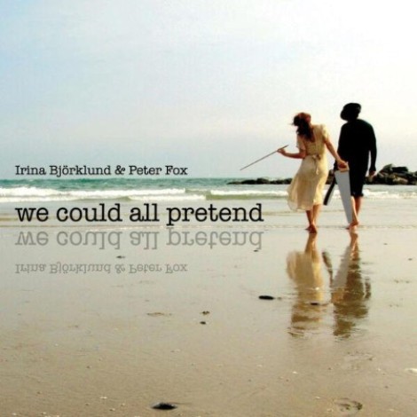 Irina BjÃ¶rklund & Peter Fox - We Could All Pretend (2026) mp3