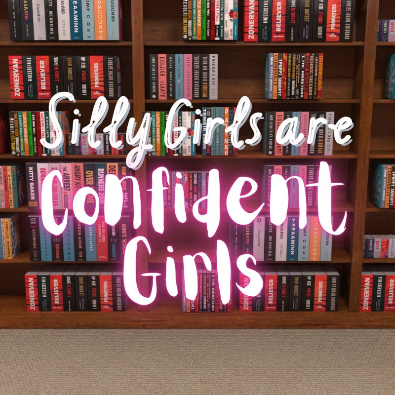 3DK-x - Silly Girls are Confident Girls
