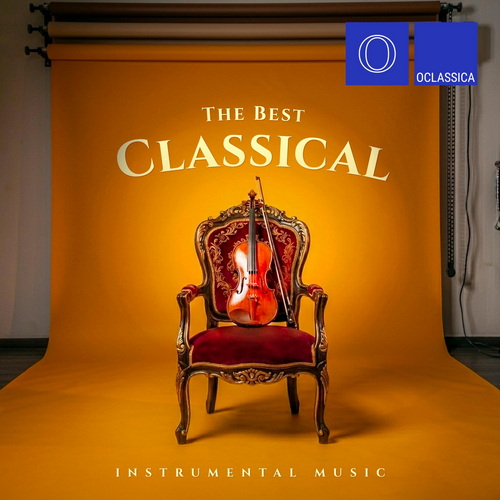 The Best Classical Instrumental Music (2026) FLAC