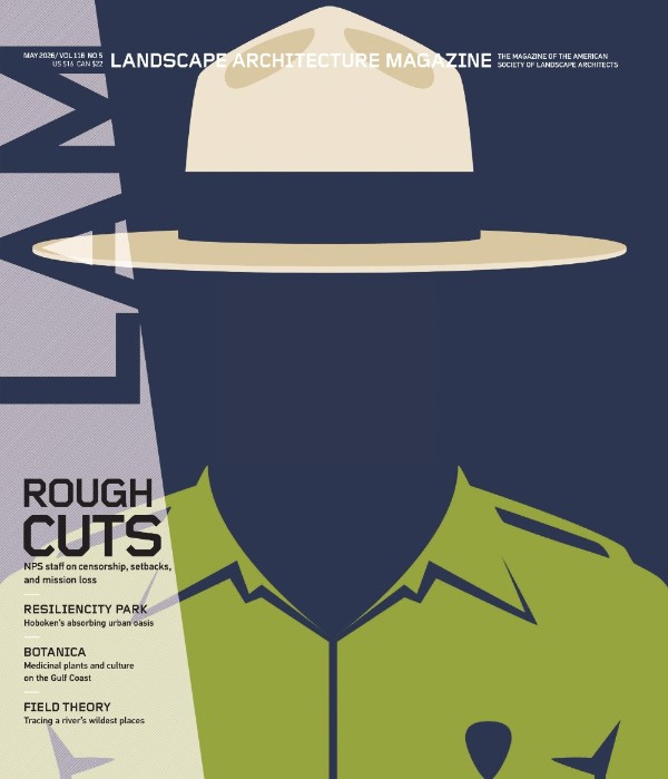 Landscape Architecture Magazine USA - Vol. 116 No.05, May 2026
