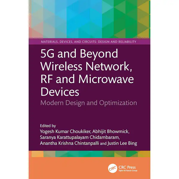 5G and Beyond Wireless Network, RF and Microwave Devices: Modern Design and Optimization