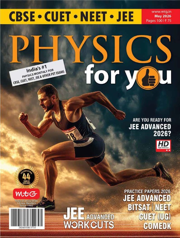 Physics For You - May 2026