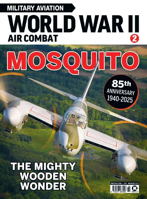 Military Aviation World War II Air Combat - Issue 2, Mosquito 2025