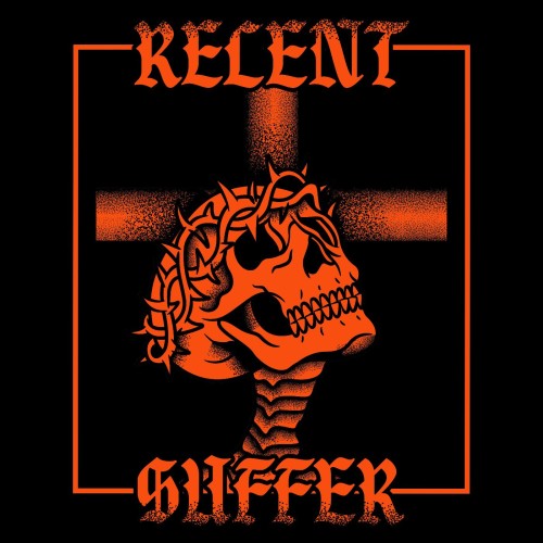 Relent - SUFFER [EP] (2026)