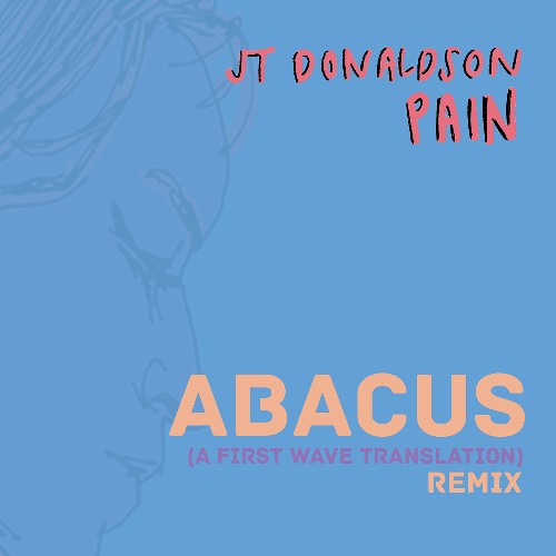  JT Donaldson - Pain (Abacus A First Wave Translation) (2026) 