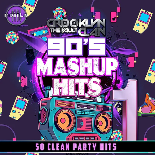 Mixinit - Crooklyn Clan 90's Mashup Hits Vol. 1 (Mixed and Mashed Up)