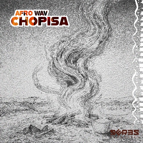  Afro Wav - Chopisa (2026) 
