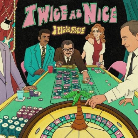 High Fade - Twice As Nice (2026) mp3