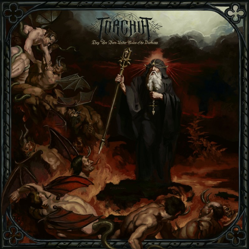 Torchia - They Are Born Under Rules Of The Darkness (2026)