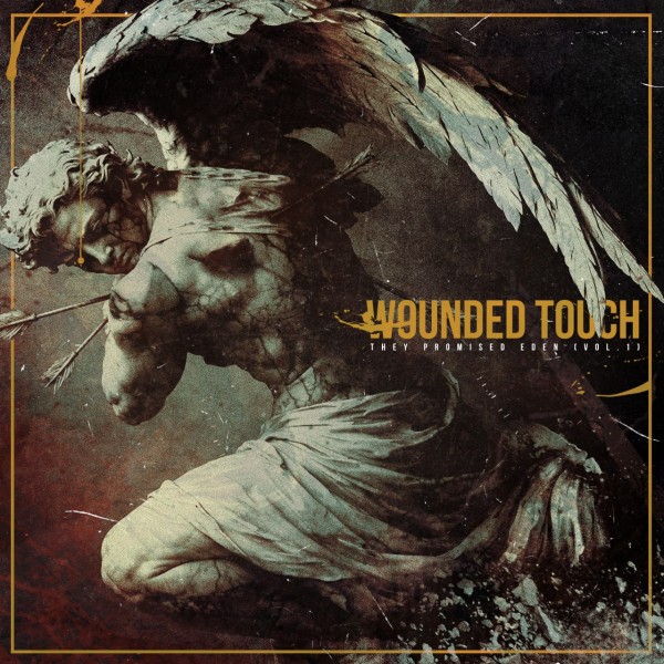 Wounded Touch - They Promised Eden vol. 1 [EP] (2026)