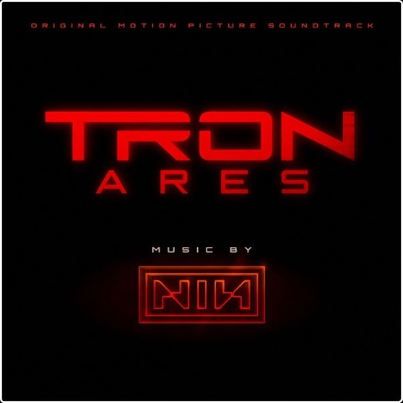 Nine Inch Nails-TRON Ares (Original Motion Picture Soundtrack)-(2025)
