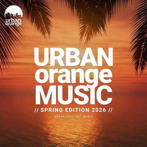 Urban Orange Music Spring Edition 2026 (2026) FLAC