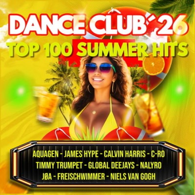 Dance Club 2026 Top 100 Summer Hits (2026)