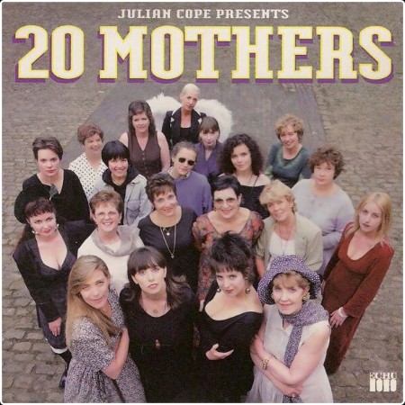 Julian Cope - 20 Mothers (1995)