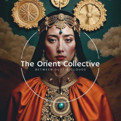 The Orient Collective Between Dust and Clouds (2026) FLAC