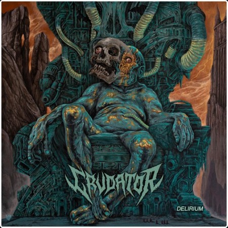Crudator - Delirium (2026)