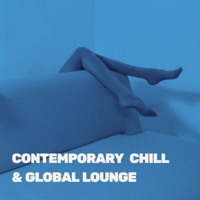 Contemporary Chill and Global Lounge (2026) FLAC