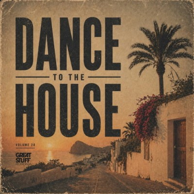 Dance To The House Issue 20 (2026) FLAC
