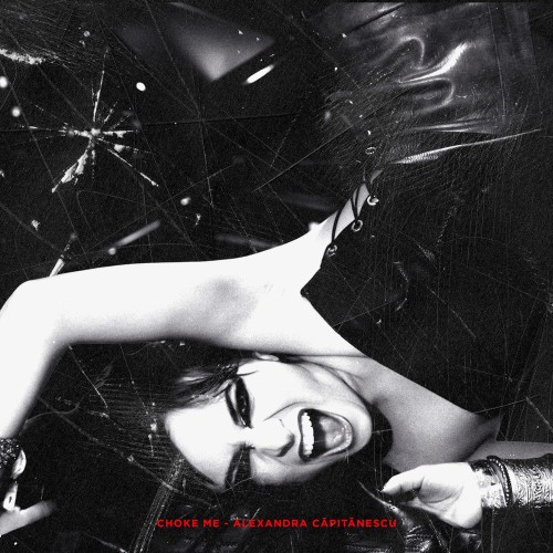 Alexandra Căpitănescu - Choke Me (Single) (2026)