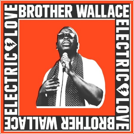 Brother Wallace - Electric Love (2026)