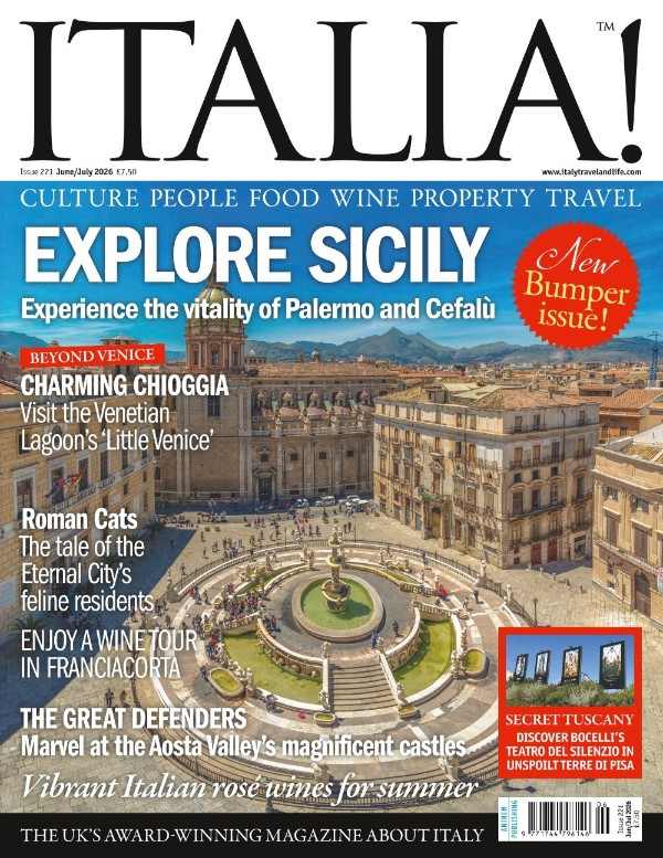 Italia! Magazine - Issue 221, June/July 2026