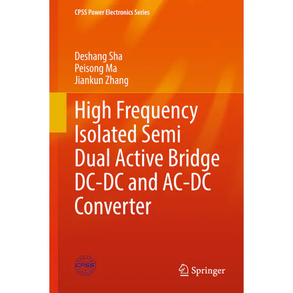 High Frequency Isolated Semi Dual Active Bridge DC-DC and AC-DC Converter