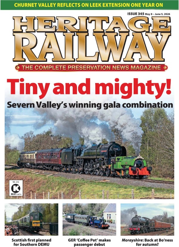 Heritage Railway - Issue 345, 8 May-9 June, 2026