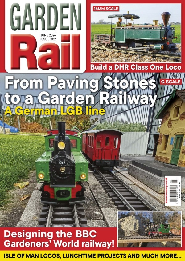 Garden Rail - Issue 382, June 2026