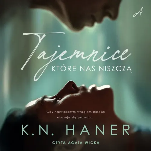 K. N. Haner - Tajemnice, które nas niszczą (2026) [audiobook PL]