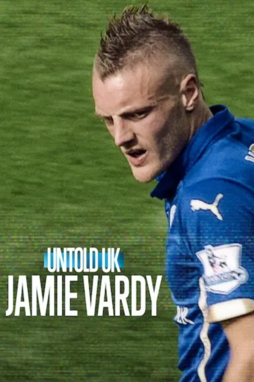 Sportowe opowieści z Wielkiej Brytanii: Jamie Vardy / Untold UK: Jamie Vardy (2026) MULTi.1080p.NF.WEB-DL.H.264.DDP5.1.Atmos-K83 / Lektor i Napisy PL