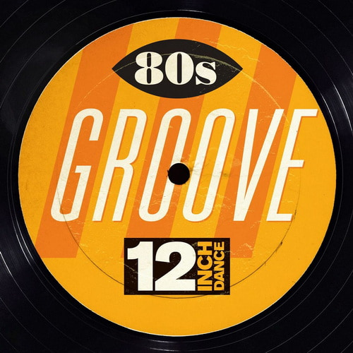 12 Inch Dance 80s Groove (2014) FLAC