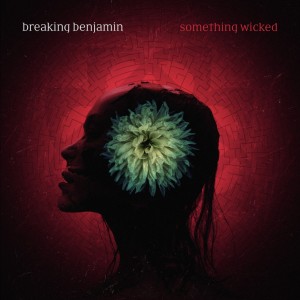 Breaking Benjamin - Something Wicked [Single] (2026)