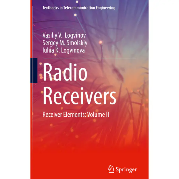 Radio Receivers: Receiver Elements: Volume II