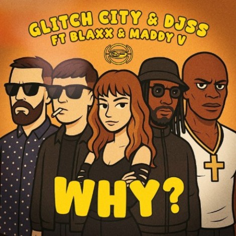 Glitch City & DJ SS ft. Blaxx & Maddy V - Why (2026) mp3