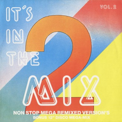 Its In The Mix Vol.2 (2LP) (1986) WavPack