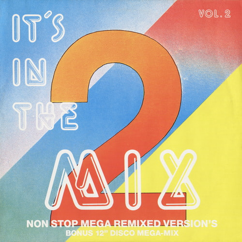 Its In The Mix Vol.2 (2LP) (1986) WavPack