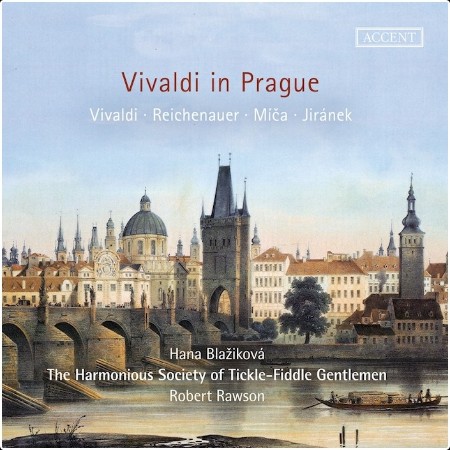 Vivaldi in Prague - Hana Blazíkova, The Harmonious Society of Tickle-Fiddle Gentlemen, Robert Ra...